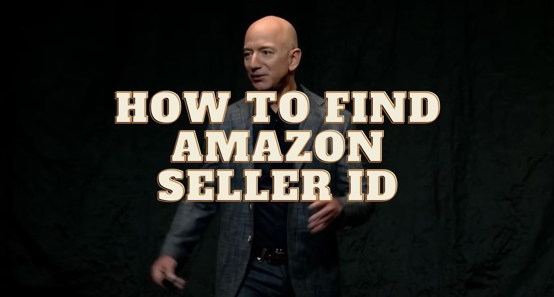 How To Find Amazon Seller ID