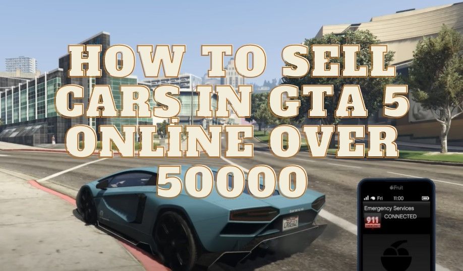 How To Sell Cars ın GTA 5 Online Over 50000