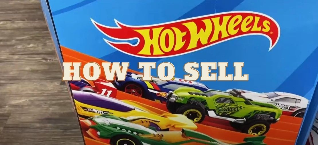 How to Sell Hot Wheels