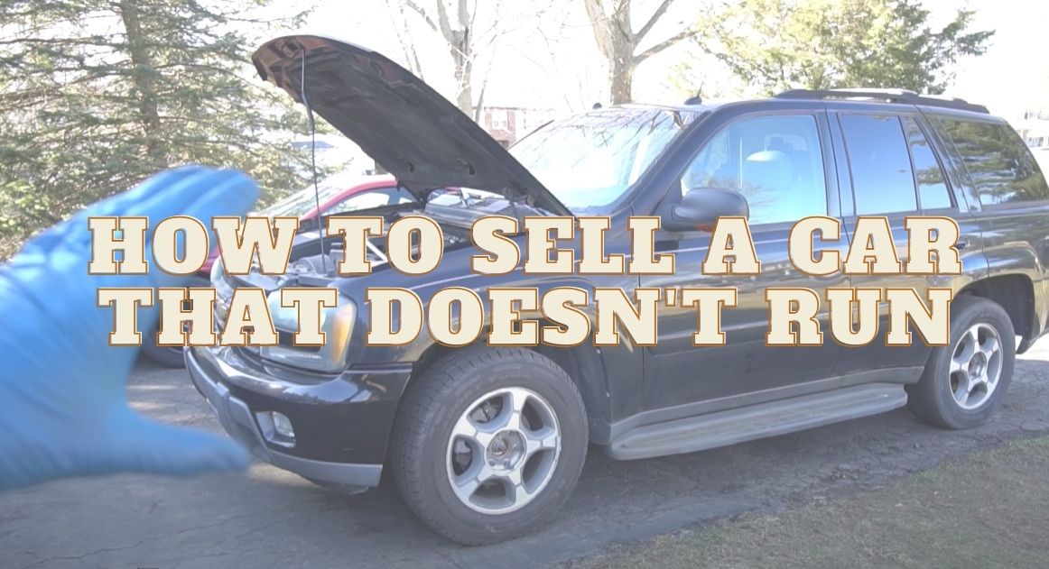 How to Sell a Car That Doesn't Run