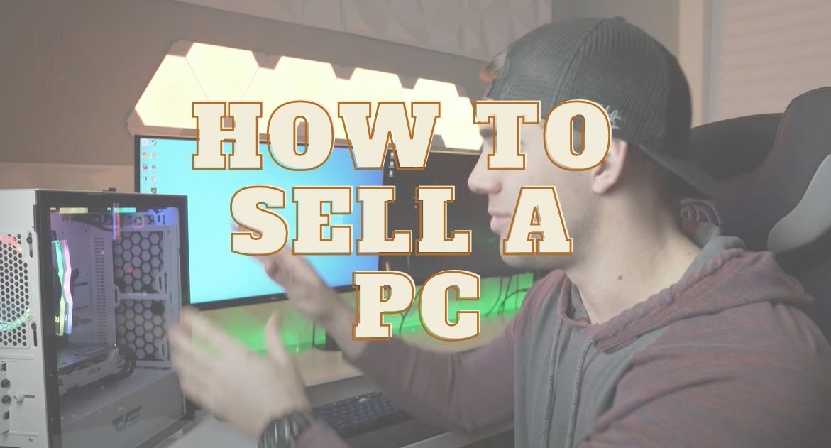 How to Sell a PC