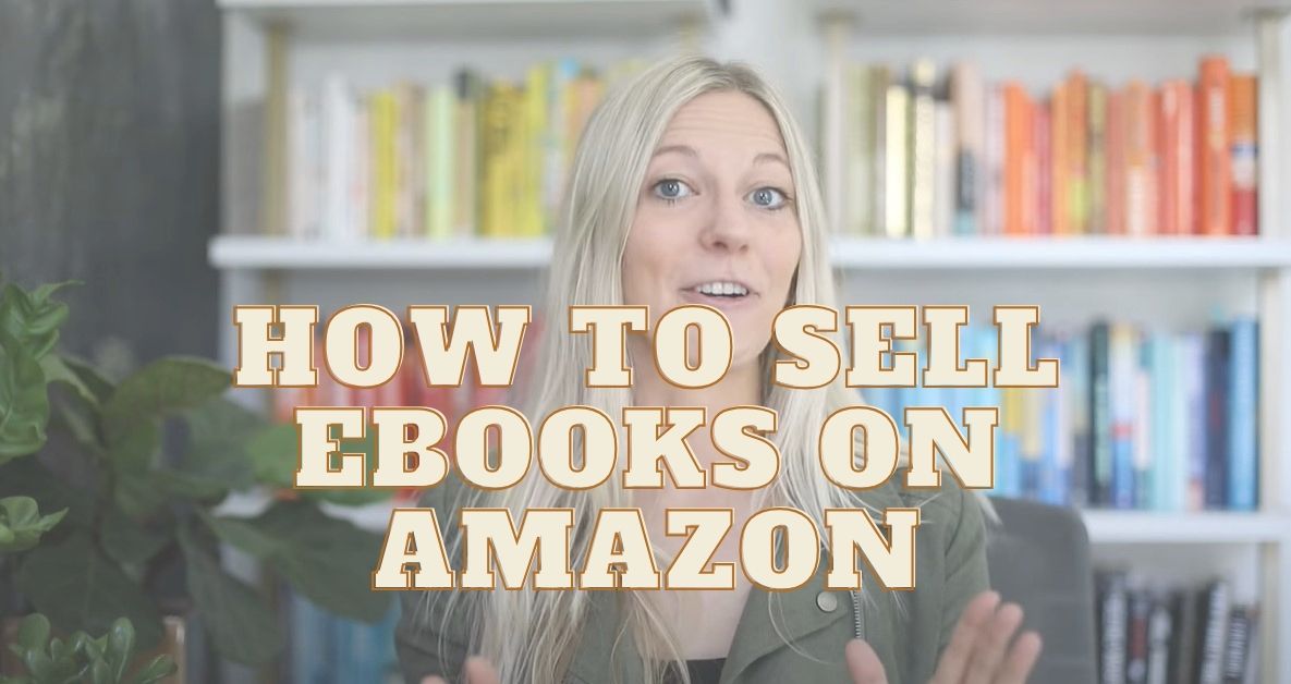 How to Sell eBooks on Amazon